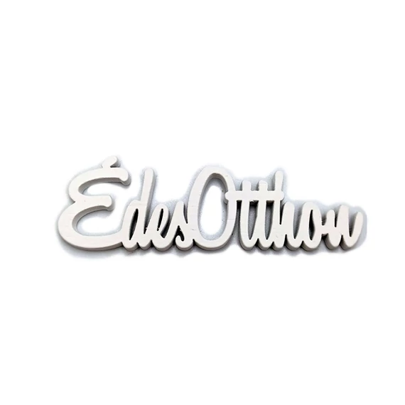 "Édes otthon" felirat, fehér