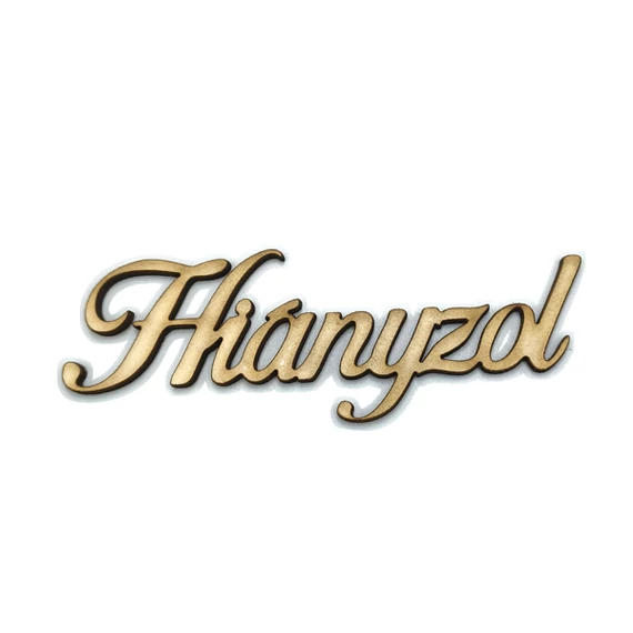 "Hiányzol" felirat, natúr