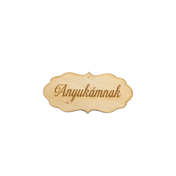 "Anyukámnak" tábla