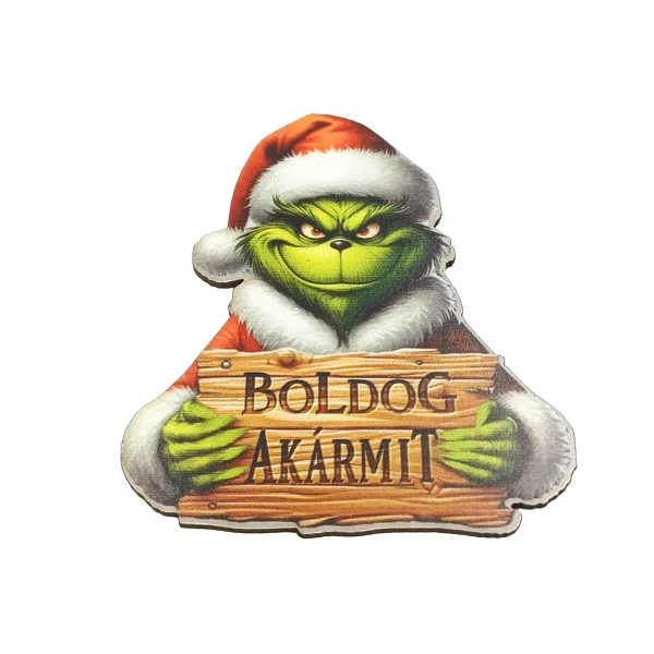 Grincs tábla, &amp;quot;Boldog akármit&amp;quot;