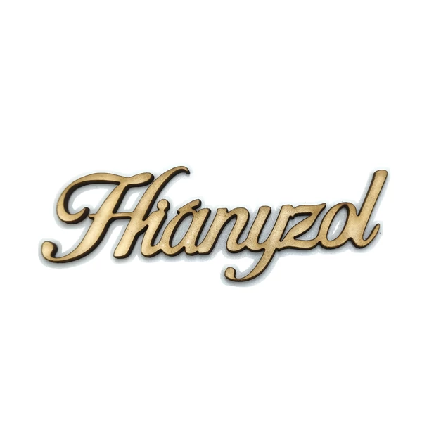 &amp;quot;Hiányzol&amp;quot; felirat, natúr