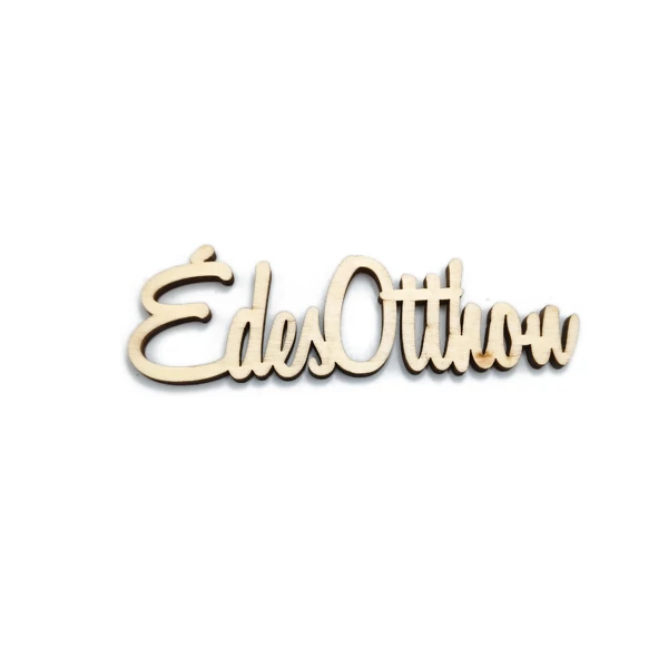 &amp;quot;Édes otthon&amp;quot; felirat 15 cm, natúr
